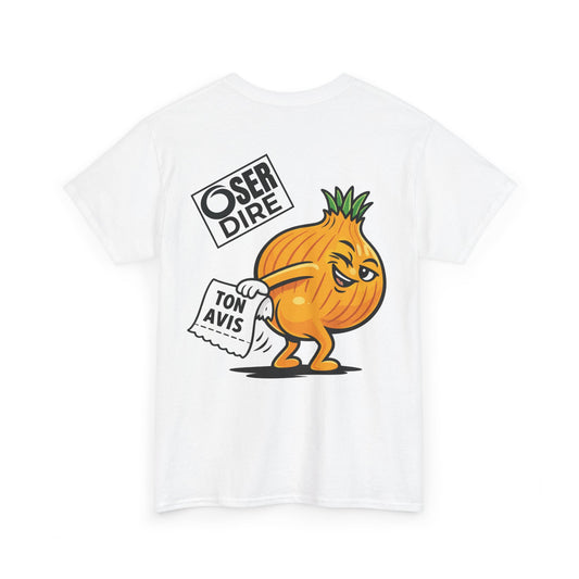 T-shirt Blanc "Ton avis je m'en carre l'oignon"